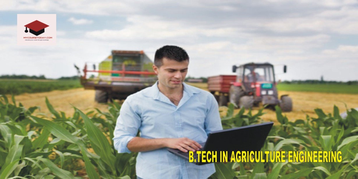B.E. Or B.Tech in Agricultural Engineering